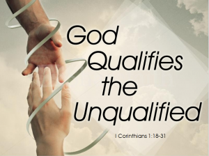 God qualifies the unqualified